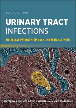 Hardcover Urinary Tract Infections: Molecular Pathogenesis and Clinical Management Book