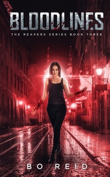 Bloodlines - Book #3 of the Reapers 