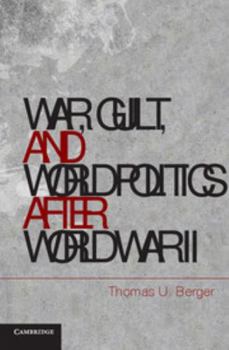 Paperback War, Guilt, and World Politics after World War II Book