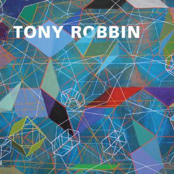 Hardcover Tony Robbin: A Retrospective: Paintings and Drawings 1970-2010 Book
