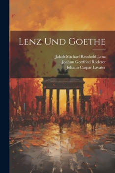 Paperback Lenz Und Goethe [German] Book