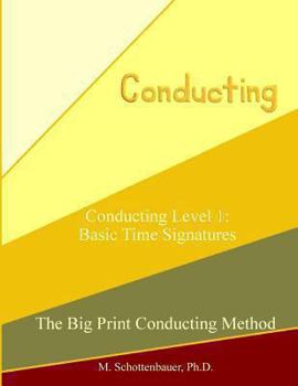 Paperback Conducting Level 1: Basic Time Signatures Book