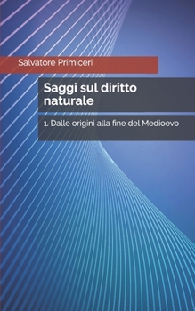 Paperback Saggi sul diritto naturale: 1. Dalle origini alla fine del Medioevo [Italian] Book