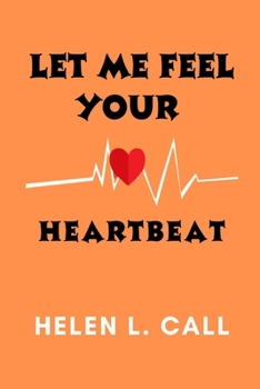 Paperback Let Me Feel Your Heartbeat [Large Print] Book