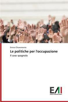 Paperback Le politiche per l'occupazione [Italian] Book