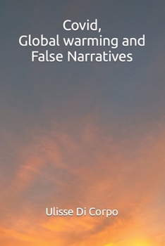 Paperback Covid, Global warming and False Narratives Book