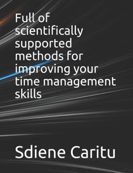Paperback Full of scientifically supported methods for improving your time management skills Book