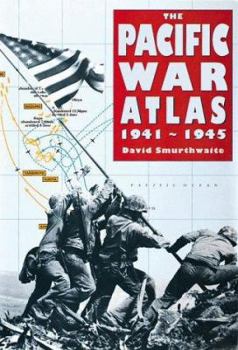 Paperback The Pacific War Atlas, 1941-1945 Book