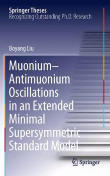 Hardcover Muonium-Antimuonium Oscillations in an Extended Minimal Supersymmetric Standard Model Book