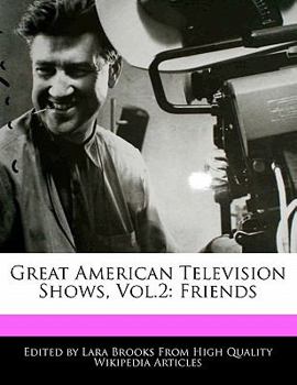 Paperback Great American Television Shows, Vol.2: Friends Book