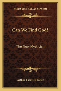 Paperback Can We Find God?: The New Mysticism Book