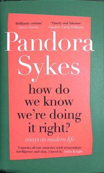 Hardcover How Do We Know We're Doing It Right: & Other Essays on Modern Life Book