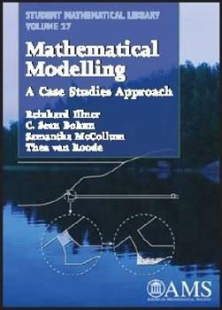 Paperback Mathematical Modelling: A Case Studies Approach Book