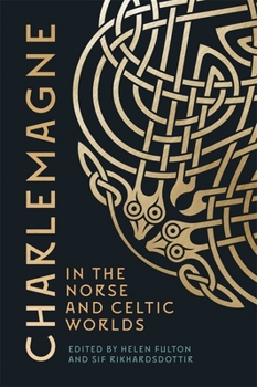 Hardcover Charlemagne in the Norse and Celtic Worlds Book