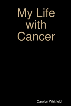 Paperback My Life with Cancer Book
