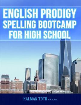 Paperback English Prodigy Spelling Bootcamp For High School Book