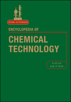 Kirk-Othmer Encyclopedia of Chemical Technology (Kirk 5e Print Continuation Series) (Volume 19)