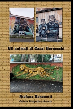 Paperback Gli animali di Casal Bernocchi [Italian] Book