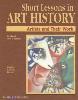 Paperback Short Lessons in Art History: Artists and Their Work Book