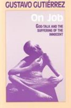 Paperback On Job: God-Talk and the Suffering of the Innocent Book