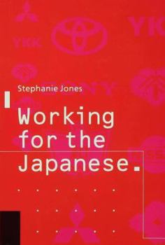 Hardcover Working for the Japanese: Myths and Realities: British Perceptions Book