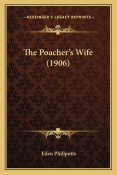 Paperback The Poacher's Wife (1906) Book