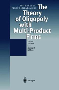 Paperback The Theory of Oligopoly with Multi-Product Firms Book