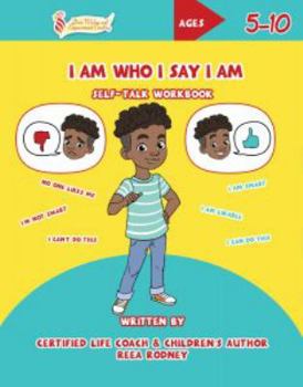 Paperback I Am Who I Say I Am: Self-Talk Workbook Book