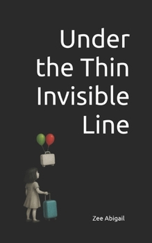 Paperback Under the Thin Invisible Line Book
