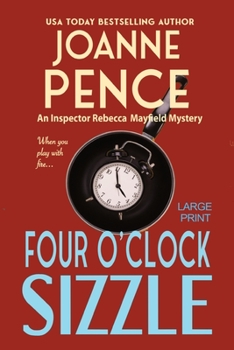 Four O'Clock Sizzle: An Inspector Rebecca Mayfield Mystery - Book #4 of the Inspector Rebecca Mayfield Mystery