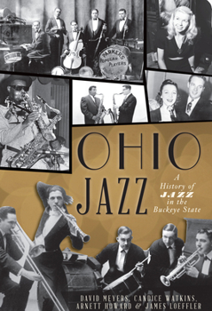 Paperback Ohio Jazz:: A History of Jazz in the Buckeye State Book