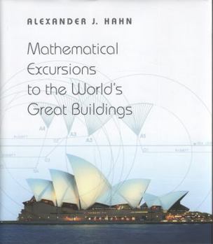 Hardcover Mathematical Excursions to the World's Great Buildings Book