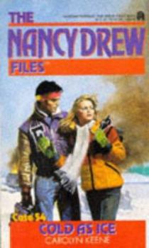 Cold As Ice (Nancy Drew: Files, #54) - Book #54 of the Nancy Drew Files