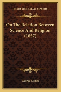 Paperback On The Relation Between Science And Religion (1857) Book