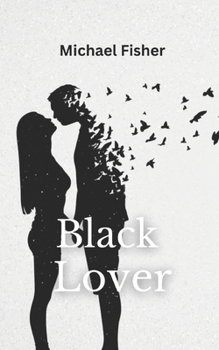 Paperback Black Lover: Narrative Poetry Book