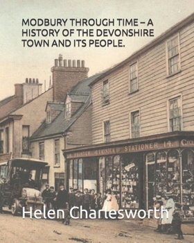 Paperback Modbury Through Time - A History of the Devonshire Town and Its People. Book