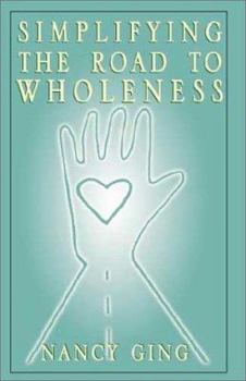 Paperback Simplifying the Road to Wholeness Book