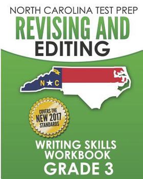 Paperback NORTH CAROLINA TEST PREP Revising and Editing Writing Skills Workbook Grade 3: Develops and Improves Writing and Language Skills Book
