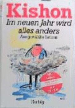 Im neuen Jahr wird alles anders : ausgewählte Satiren