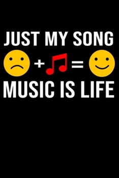 Just My Song Music Is Life: This music journal is PERFECT for all songwriters and composers.