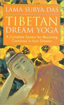 Audio Cassette Tibetan Dream Yoga: A Complete System for Becoming Conscious in Your Dreams Book