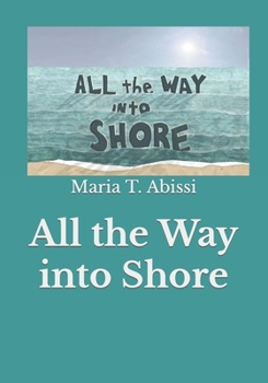 Paperback All the Way into Shore Book