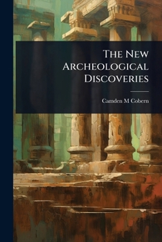 Paperback The New Archeological Discoveries Book