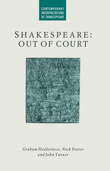 Paperback Shakespeare: Out of Court: Dramatizations of Court Society Book