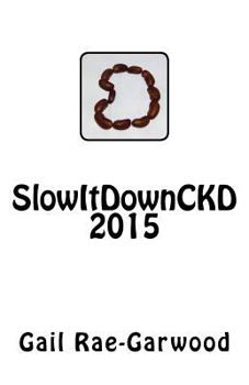 Paperback SlowItDownCKD 2015 Book