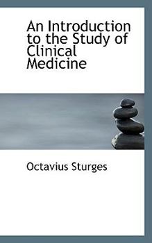 An Introduction to the Study of Clinical Medicine