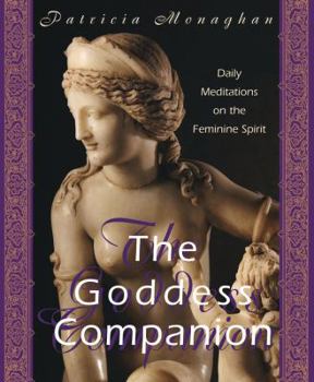 Paperback Goddess Companion: Daily Meditations on the Feminine Spirit Book