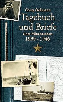 Paperback Tagebuch und Briefe eines Minensuchers 1939-1946 [German] Book