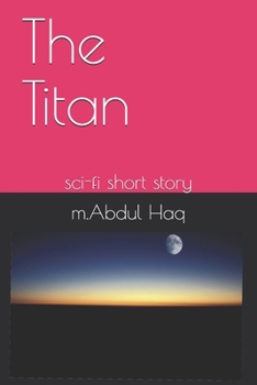 Paperback The Titan: sci-fi short story Book