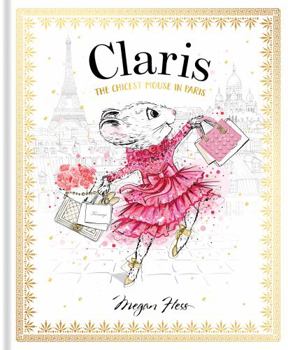 Claris: The Chicest Mouse in Paris - Book #1 of the Claris Collection